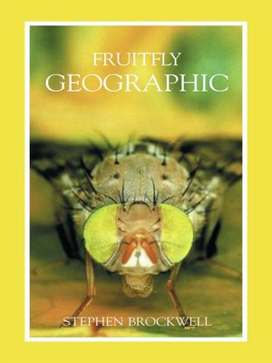 cover image of Fruitfly Geographic